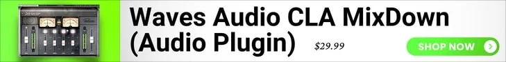 Waves Audio CLA MixDown Ad.